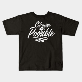 'Change Is Possible' Human Trafficking Shirt Kids T-Shirt